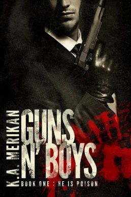 He is poison (Guns n´Boys #1)