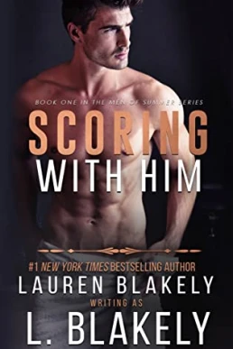 Scoring with him ( Men of Summer #1)