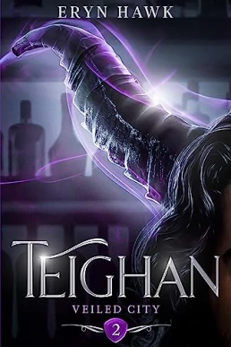 Teighan (Veiled City #2)