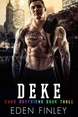 Deke  ( Fake Boyfriend #3)