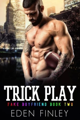 Trick Play ( Fake Boyfriend #2)