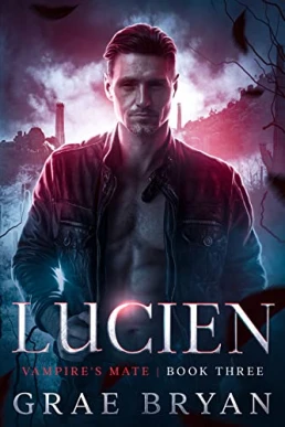 Lucien ( Vampire´s mate #3)