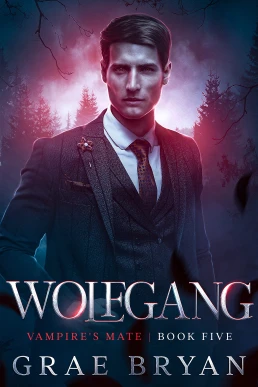 Wolfgang (Vampire´s mate #5)