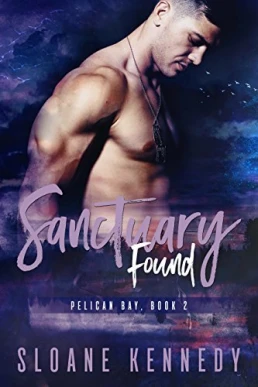 Sanctuary Found ( Pelican Bay #2)