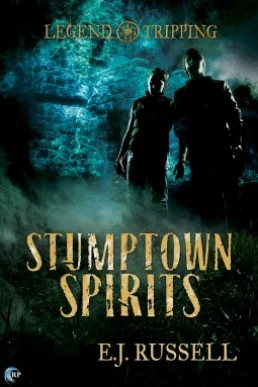 Stumptown Spirits (Legend Tripping #1)