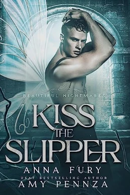 Kiss the Slipper (Beautiful Nightmares #5 )