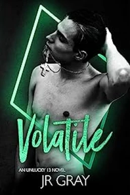 Volatile (Unlucky 13 #6)