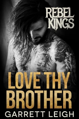 Love Thy Brother (Rebel Kings MC #4)