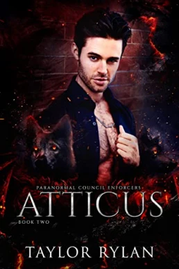 Atticus (Paranormal Council Enforcers #2)