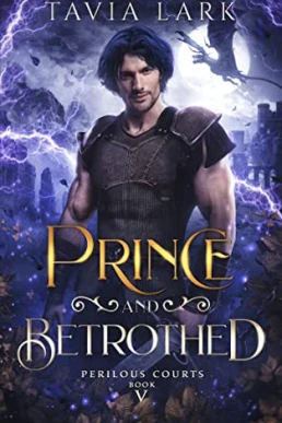 Prince and Betrothed (Perilous Courts #5)