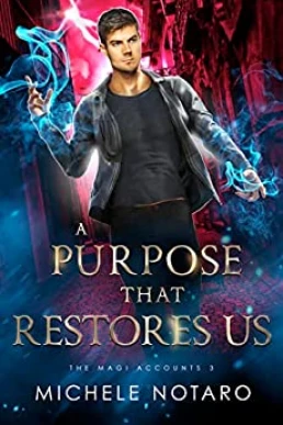 A Purpose That Restores Us (The Magi Accounts #3)