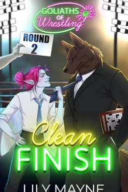 Clean Finish (Goliaths of Wrestling #2)