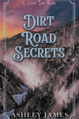 Dirt Road Secrets (Copper Lake #2)