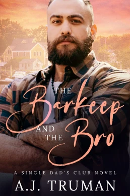 The Barkeep and the Bro (Single Dads Club #3)