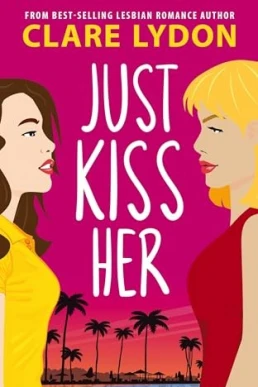 Just Kiss Her