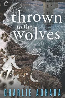 Thrown to the Wolves (Big Bad Wolf #3)