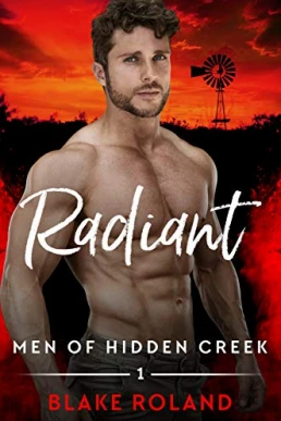 Radiant ( Men of Hidden Creek - Season 4 #1)