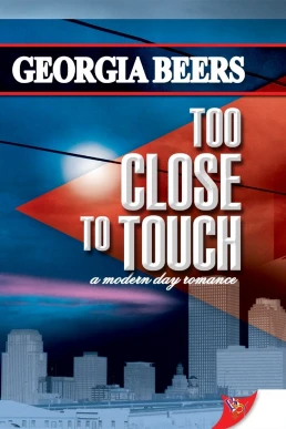 Too Close to Touch: A Modern Day Romance (Read by Abby Craden)