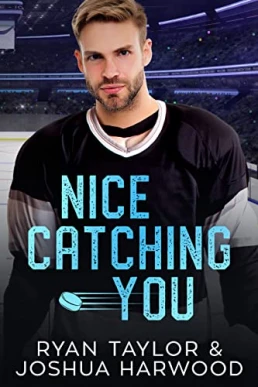 Nice Catching You (Bethesda Barracudas Hockey #1)