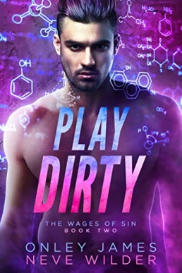 Play Dirty (Wages of Sin #2)