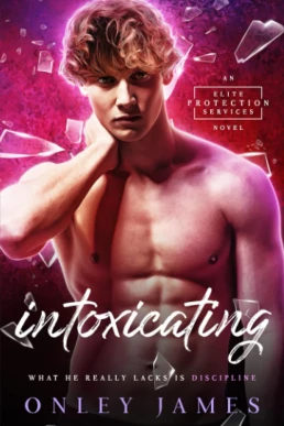 Intoxicating (Elite Protection Services #1)