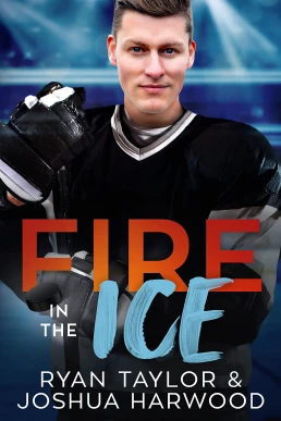 Fire in the Ice (Bethesda Barracudas Hockey #2)