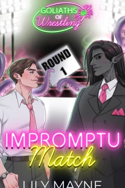 Impromptu Match (Goliaths of Wrestling #1)