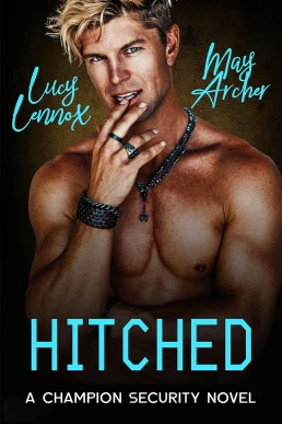 Hitched (Champion Security #2)