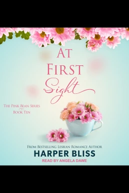 At First Sight: Pink Bean Series, Book 10 (Read by Angela Dawe)