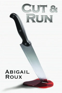 Cut and Run (Cut and Run #1)