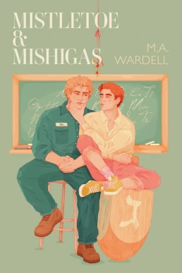 Mistletoe and Mishigas (Teachers in Love #2)