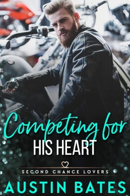 Competing For His Heart (Second Chance Lovers #5)