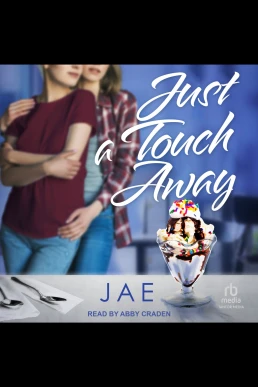 Just a Touch Away: Love on a Dare, Book 1 (Read by Abby Craden)