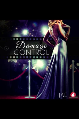 Damage Control: The Hollywood Series, Book 3 (Read by Abigail Rakocy)