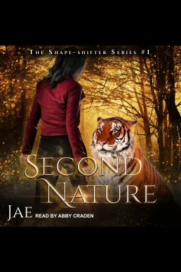 Second Nature: Shape-Shifter, Book 1 (Read by Abby Craden)