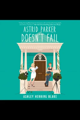 Astrid Parker Doesn't Fail: Bright Falls, Book 2 (Read by Kristen DiMercurio)