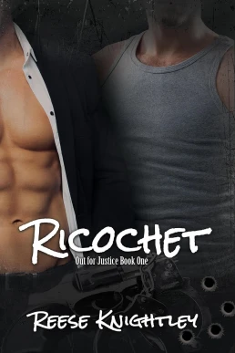 Ricochet (Out for Justice #1)