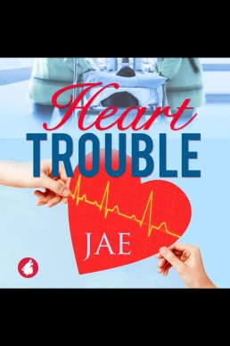 Heart Trouble (Read by Abigail Rakocy)