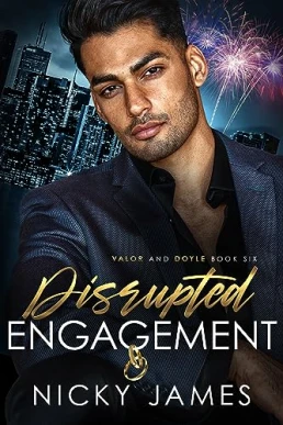 Disrupted Engagement (Valor and Doyle Mysteries #6)