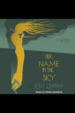 Her Name in the Sky (Read by Piper Goodeve)