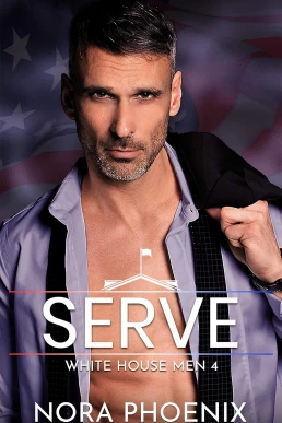 Serve (White House Men #4)