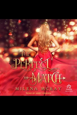 The Perfect Match: A Valentine's Day Novella (Read by Abby Craden)