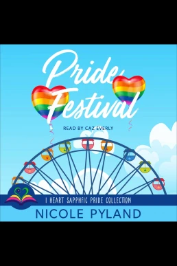 Pride Festival: I Heart Sapphfic Pride Collection, Book 5 (Read by Caz Everly)