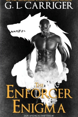 The Enforcer Enigma (San Andreas Shifters #3)