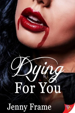 Dying for You - Wild for You #3