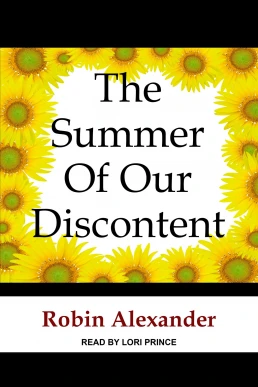 The Summer of Our Discontent (Read by Lori Prince)