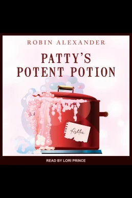 Patty's Potent Potion (Read by Lori Prince)