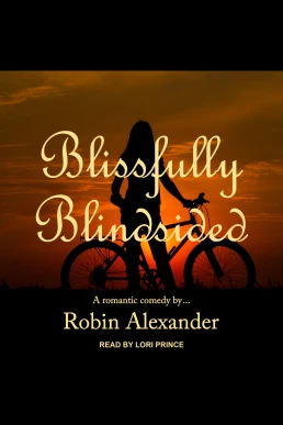 Blissfully Blindsided (Read by Lori Prince)