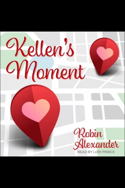 Kellen's Moment (Read by Lori Prince)