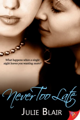 Never Too Late (Read by Hollis Elizabeth)